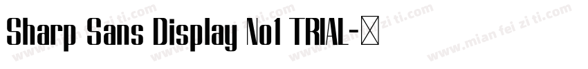 Sharp Sans Display No1 TRIAL字体转换
